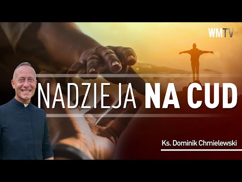 ks. Dominik Chmielewski SDB 👉NADZIEJA NA CUD💪🔥