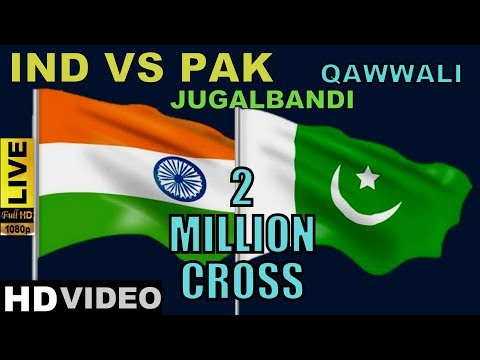 IND VS PAK || Sufi Qawwali || Tabla Jugalbandi || FullHD Video 2017
