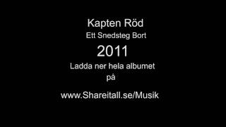 Kapten Röd - Ett Snedsteg Bort
