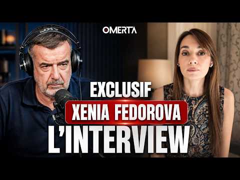 🚨 XENIA FEDOROVA: L'INTERVIEW