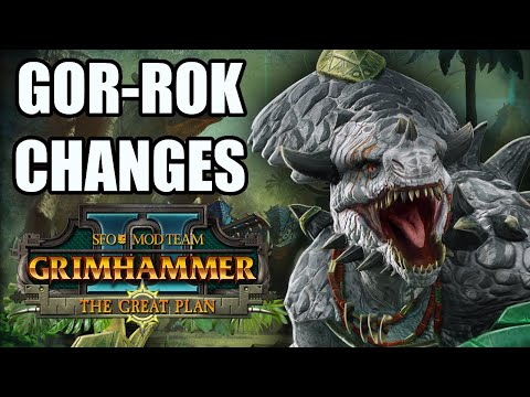 New GOR-ROK Changes SFO Grimhammer Patch - The Great Plan - Total War Warhammer 2