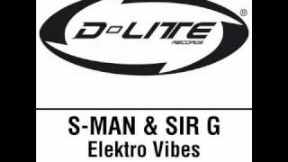 S-Man & Sir G - Elektro Vibes (C4 Remix)