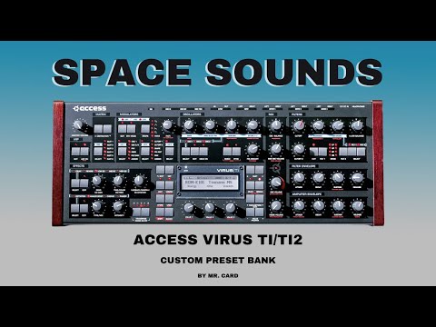 Access Virus TI/TI2 – Space Sounds [SOUNDSET] | Custom Presets