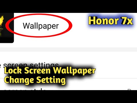 Honor 7X || How to Change Lock Screen Wallpaper Honor Phone
