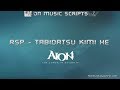 Aion housing music script: RSP - Tabidatsu Kimi ...