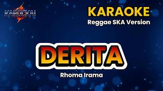 Download lagu 🎤 Karaoke Derita – Rhoma Irama | Reggae Ska Version | Full Bass HD mp3