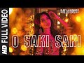 Full Song: O SAKI SAKI | Batla House | Nora Fatehi, Tanishk B,Neha K,Tulsi K, В Praak,Vishal-Shekhar