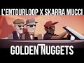 Skarra Mucci Golden Nuggets Ft L Entourloop Official Full EP