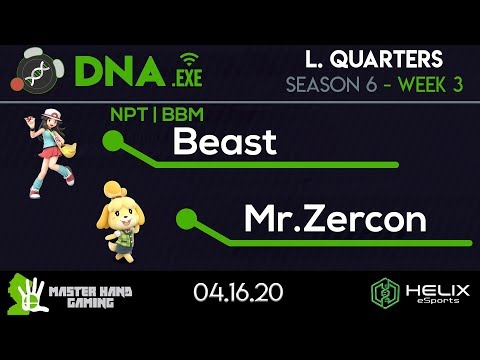 DNA.EXE S6:W3 - NPT | BBM | Beast (Pokemon Trainer) Vs. Mr.Zercon (Isabelle) - L Quarterfinals