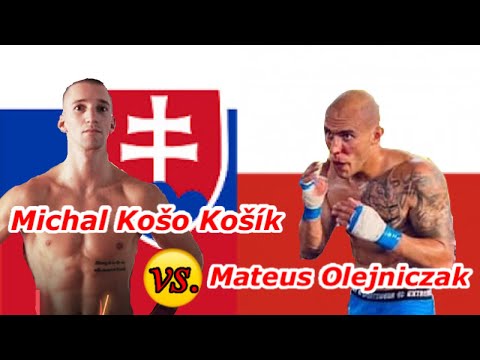 2021 Slovakia LETHWEI Michal Košo Košík(Slovakia) vs. Mateus Olejniczak(Poland)