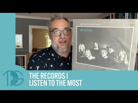 The Records I Reach for the Most (kind of) and the Record I've Been Listening to the Most Right Now