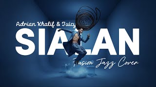 Download lagu ADRIAN KHALIF & JUICY LUICY - SIALAN (2024) | FUSION JAZZ COVER #NNMRequest @marcelinoas mp3