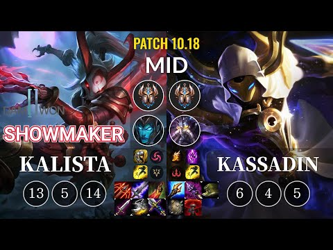 DWG ShowMaker Kalista vs Kassadin Mid - KR Patch 10.18