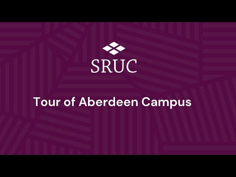 Scotland's Rural College Aberdeen Campus Tour