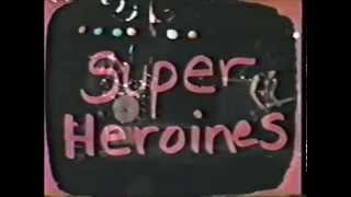 Super Heroines - Super Heroines live at  Music Machine