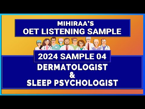 OET LISTENING SAMPLE 2024 - 04 - LISTENING WITH MIHIRAA
