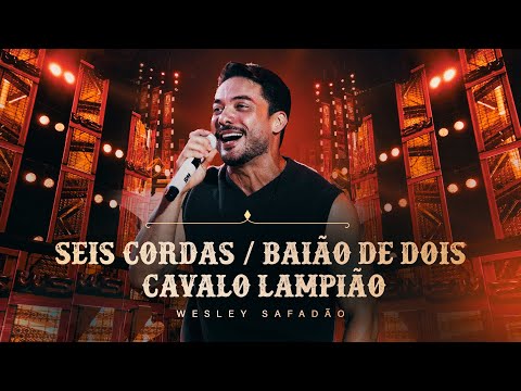 Wesley Safadao - Seis Cordas - Baiao de Dois - Cavalo Lampiao - Forr