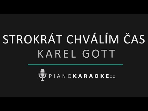 Karel Gott - Stokrát chválím čas | Piano Karaoke Instrumental