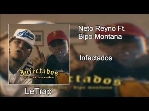 Neto Reyno Ft. Bipo Montana - Infectados (Descarga)