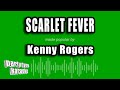 Kenny Rogers - Scarlet Fever (Karaoke Version)