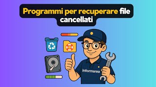 Programmi per recuperare file cancellati: guida completa