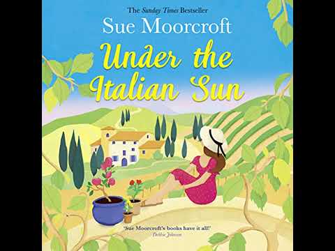Under the Italian Sun by Sue Moorcroft | Free Audiobook