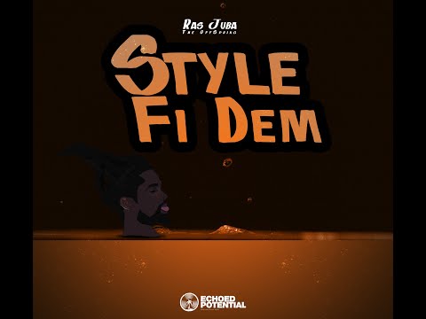 Ras Juba - Style Fi Dem [Official Audio]