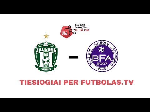 Samsung Galaxy Watch EJL U16, FK Žalgiris vs Vilniaus BFA