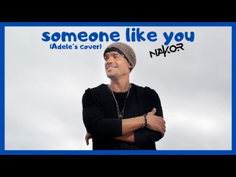 Adele - Someone Like You (Nakor cover) adele, best adele covers, adele cover song, TOP 10 Adele cove
