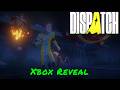 Dispatch — Xbox Reveal