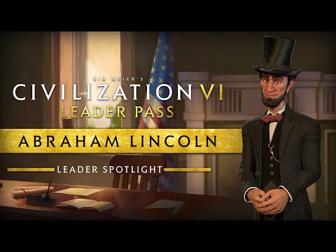 Leader Spotlight: Abraham Lincoln | Civilization VI: Leader Pass