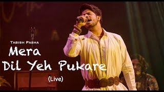 Download lagu Tabish Pasha - Mera Dil Yeh Pukare (Live From Ahl-E-Dil Show) mp3