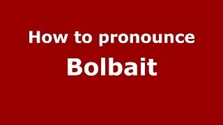 How to pronounce Bolbait