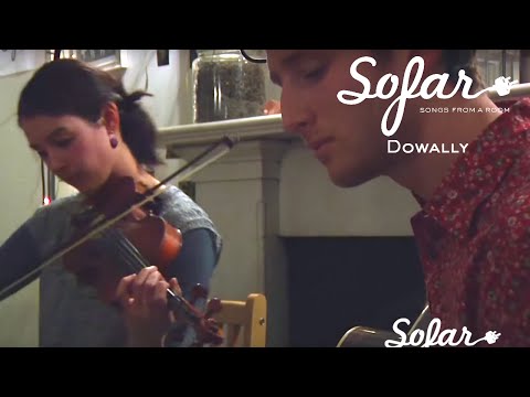 Dowally - Stomping Grounds, The Joy Of It | Sofar Edinburgh