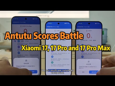 Xiaomi 17 vs 17 Pro vs 17 Pro Max – Antutu Benchmark Comparison