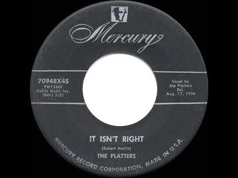 1956 HITS ARCHIVE: It Isn’t Right - Platters