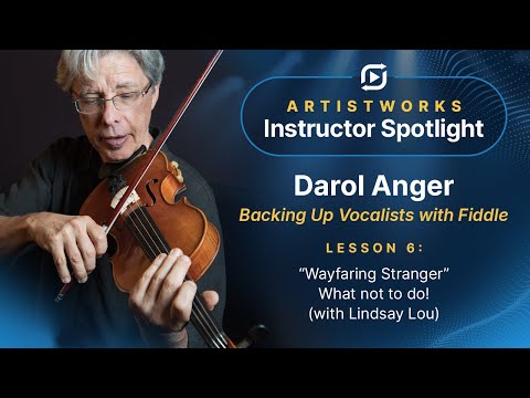 Darol Anger: "Wayfaring Stranger" What NOT To Do! | Instructor Spotlight Series | ArtistWorks