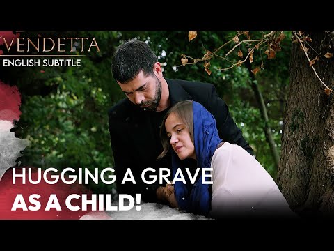 Hugging a Grave as a Child - Vendetta Episode 368 English Subtitled | Kan Cicekleri