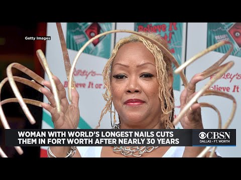 Woman With World's Longest Nails Cuts Them In Fort Worth After Nearly 30 Years