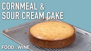 The Best Cornmeal and Sour Cream Cake Recipe | Bronwen Wyatt | Chefs At Home