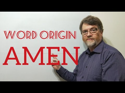 English Tutor Nick P Word Origins (171) Amen