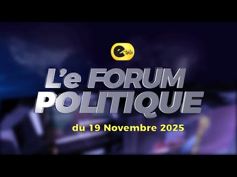 🛑L'e FORUM POLITIQUE
