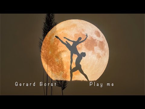 Gerard Borst - Play me