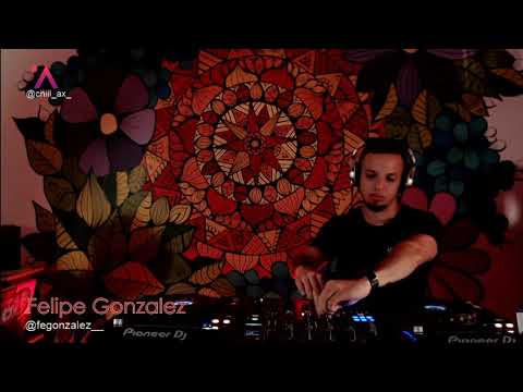 Felipe Gonzalez (AR) Live at Chillax Sessions.