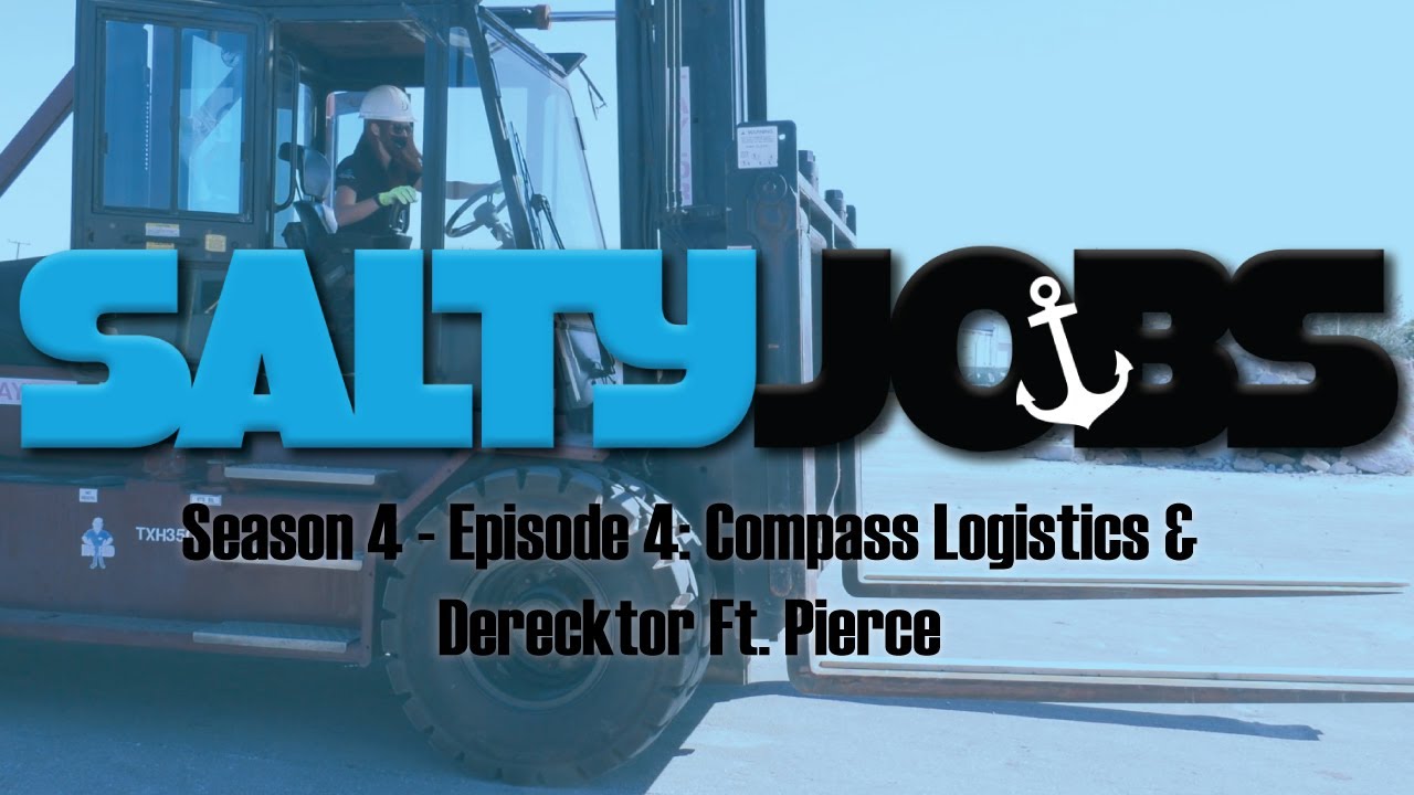 Salty Jobs - Season 4 Ep. 4: Compass Logistics & Derecktor Ft. Pierce
