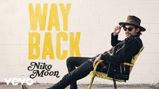 Niko Moon Way Back