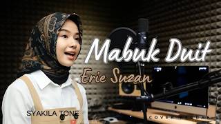 Download lagu Mabuk Duit - Erie Suzan (Reggae Cover) | By Syakila Tone mp3