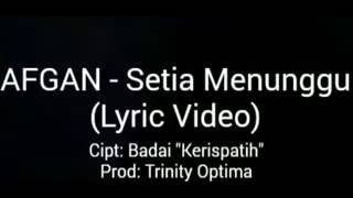 Afgan - Setia Menunggu