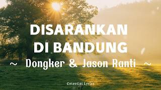 Download lagu Disarankan di Bandung - Dongker & Jason Ranti | 'Bajingan keparat' (Lirik) mp3