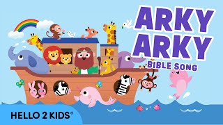 Download lagu Arky Arky - Noah's Ark (Rise and Shine) | Fun Bible Song for Children by Hello 2 Kids mp3
